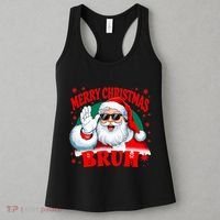 Merry Christmas Bruh Santa Claus Funny Women's Tank Top thumb 3