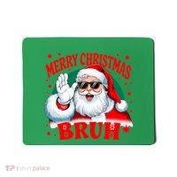 Merry Christmas Bruh Santa Claus Funny Mousepad thumb 0