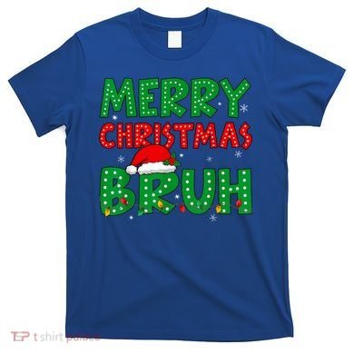 Merry Christmas Bruh Meme Funny Holiday T-Shirt