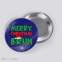 Merry Christmas Bruh Meme Funny Holiday Button thumb 0