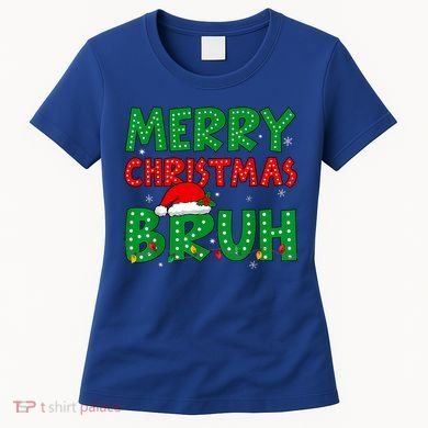Merry Christmas Bruh Meme Funny Holiday Women's T-Shirt