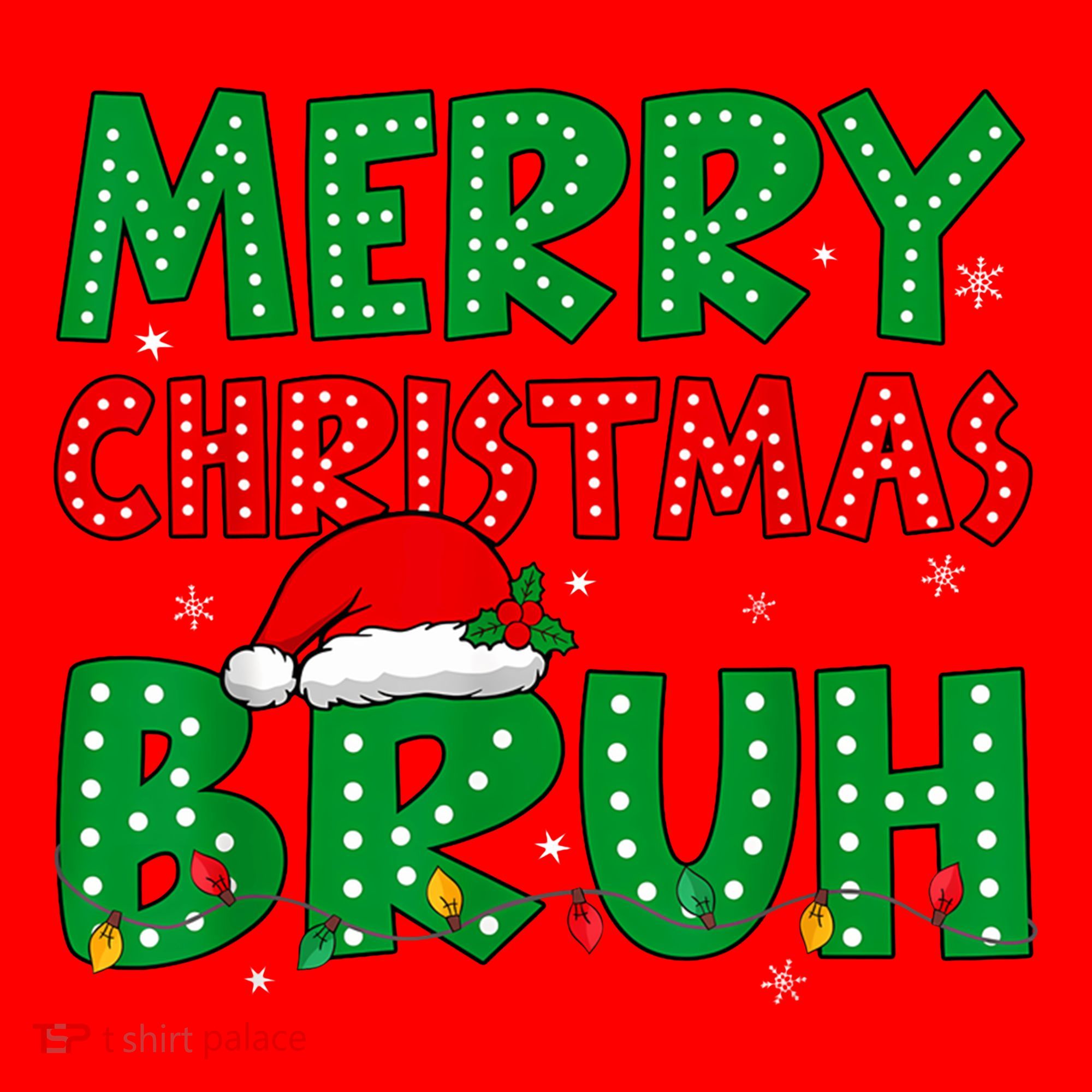 Merry Christmas Bruh Meme Funny Holiday Santa Hat