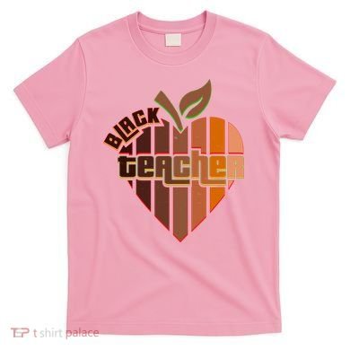 Melanin Colors Black Teacher T-Shirt