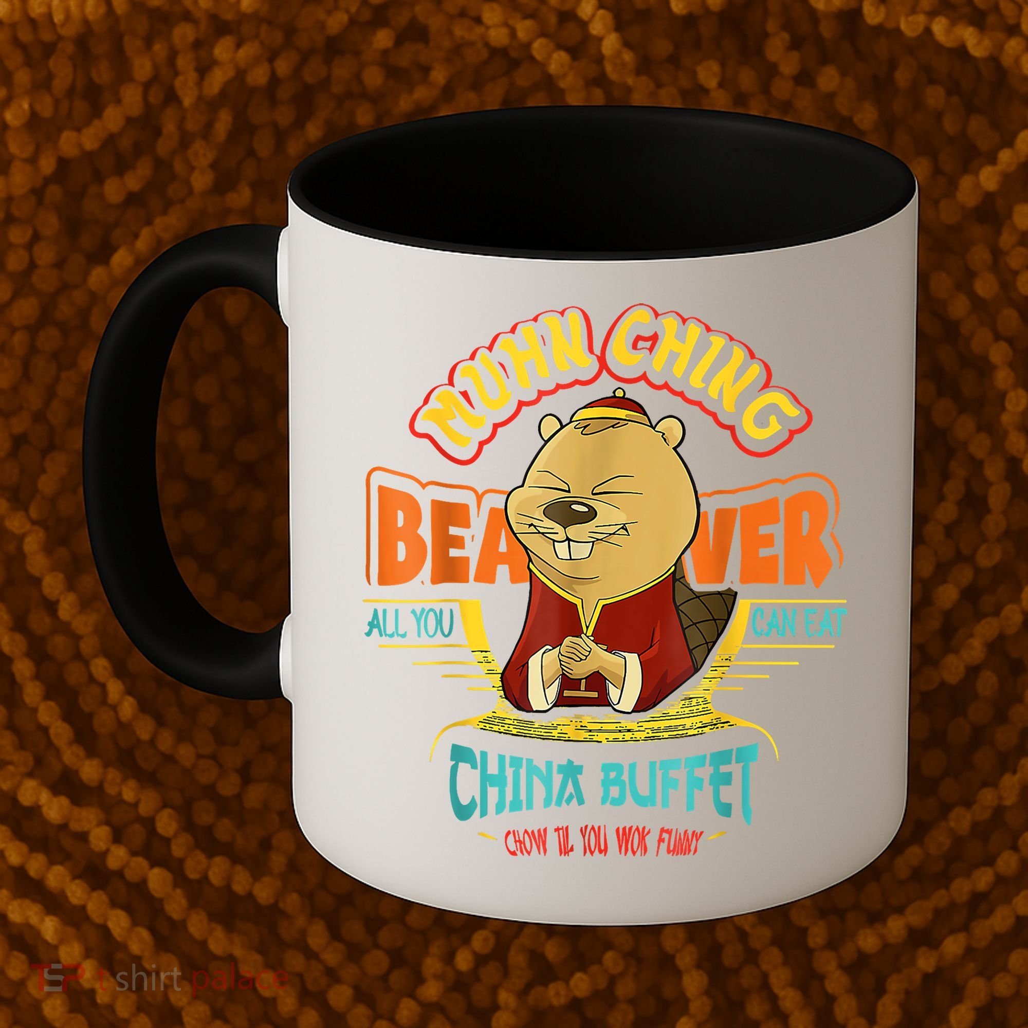 Muhn Ching Beaver All You Can Eat China Buffet Chow Coffee Mug