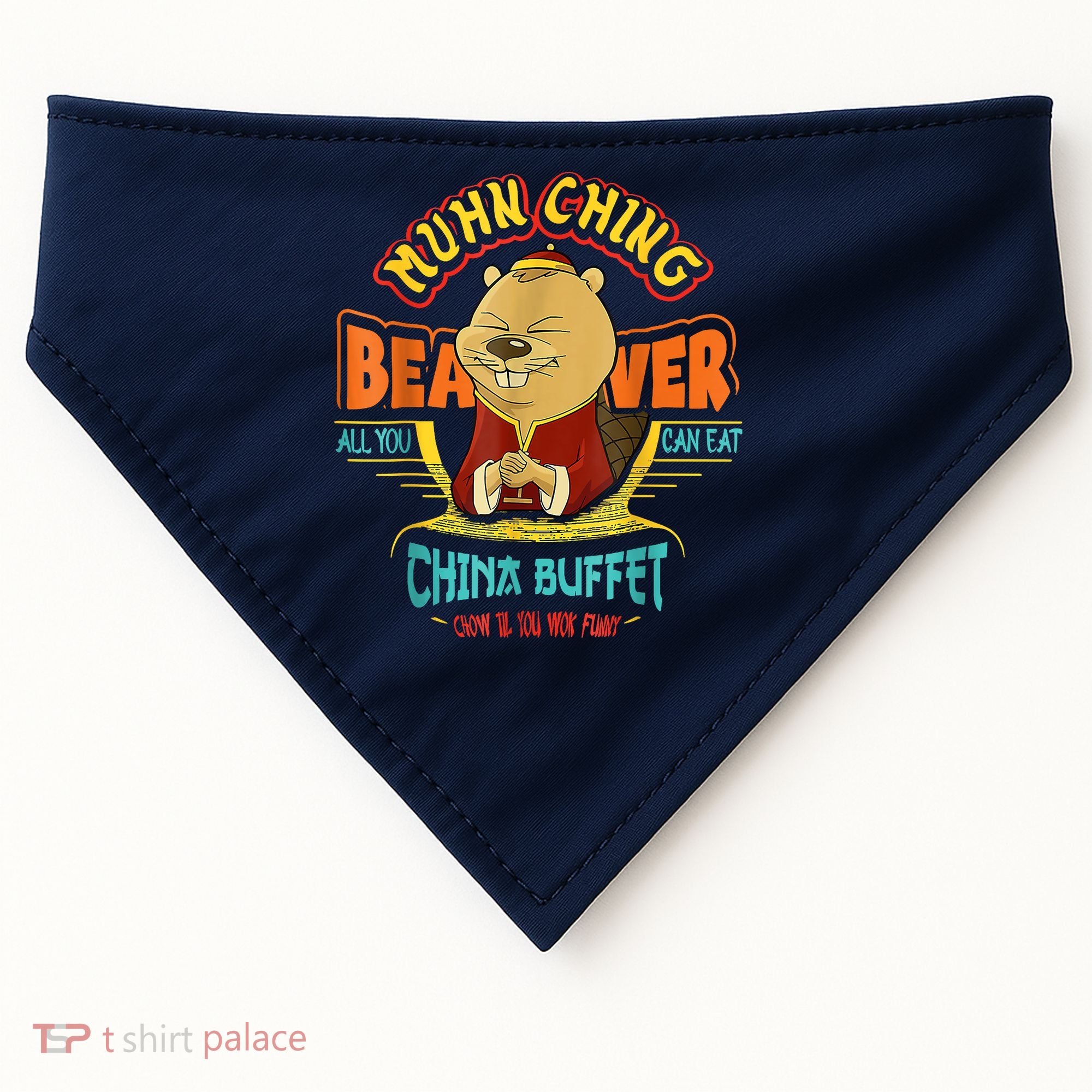 Muhn Ching Beaver All You Can Eat China Buffet Chow USA-Made Doggie Bandana