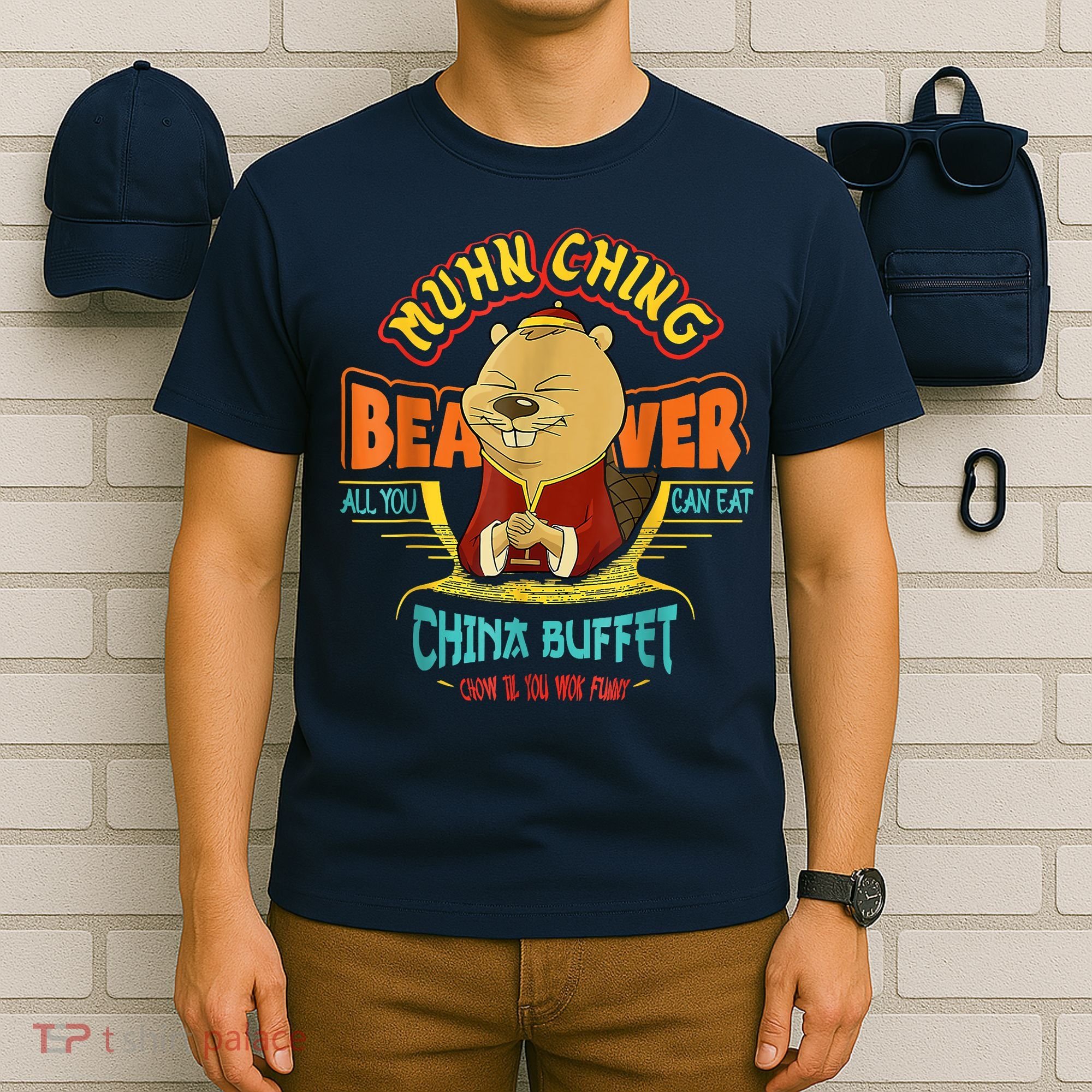 Muhn Ching Beaver All You Can Eat China Buffet Chow T-Shirt