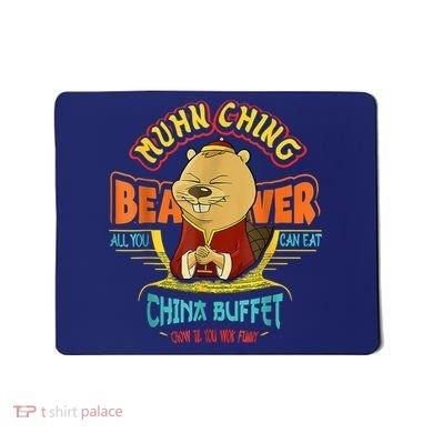 Muhn Ching Beaver All You Can Eat China Buffet Chow Mousepad