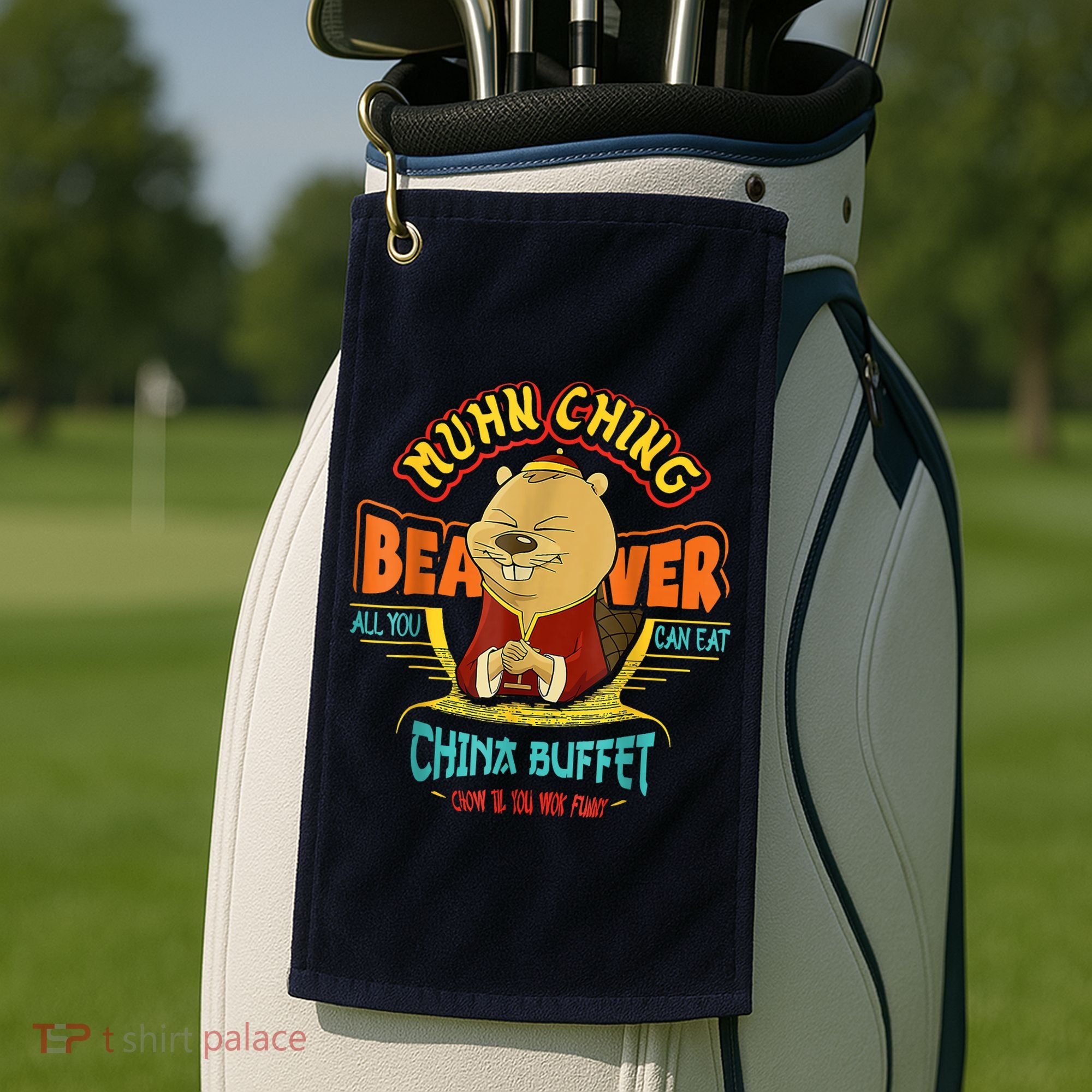Muhn Ching Beaver All You Can Eat China Buffet Chow Golf Towel