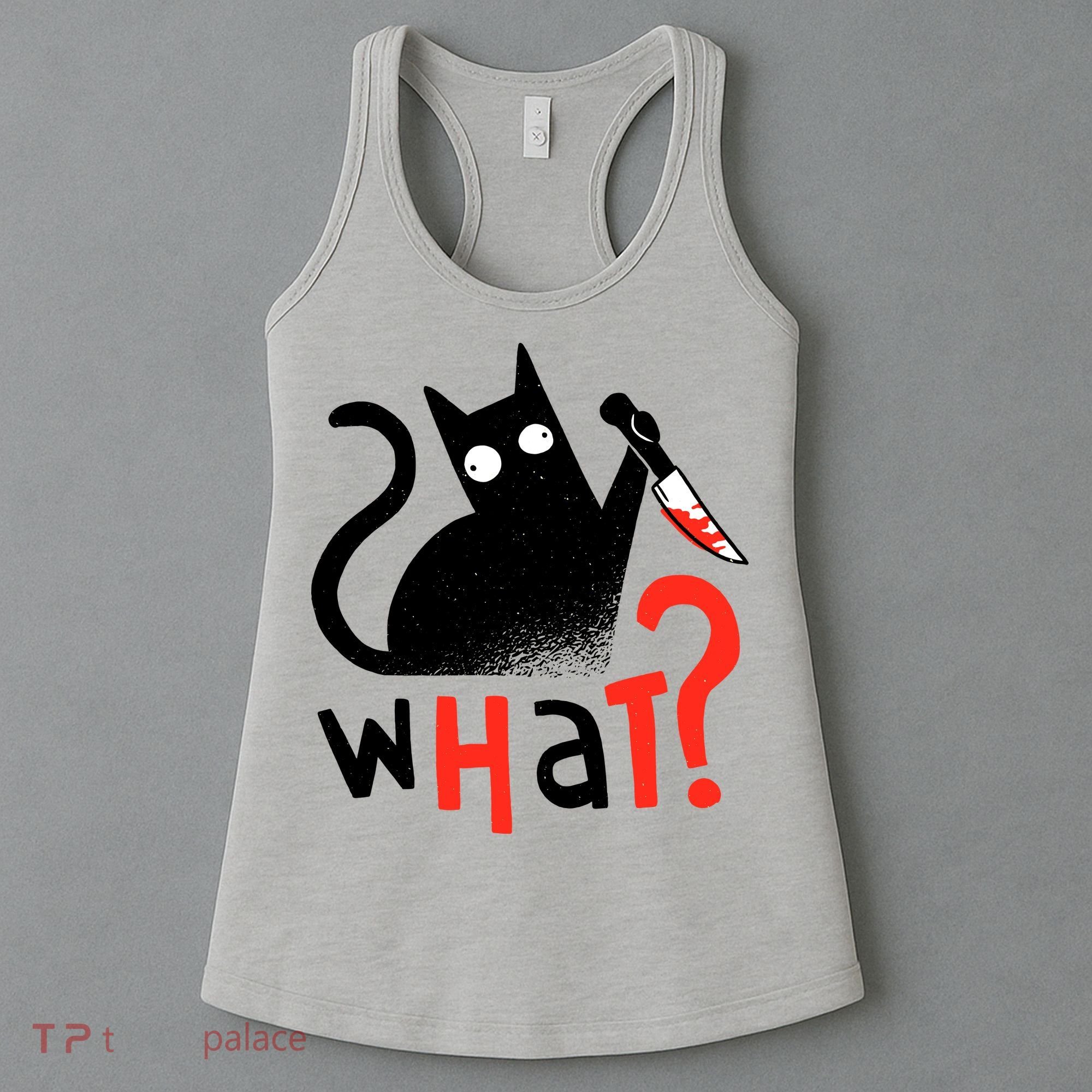 Murder Cat Bloody Knife What? Funny Humor Cats Women's Tank Top
