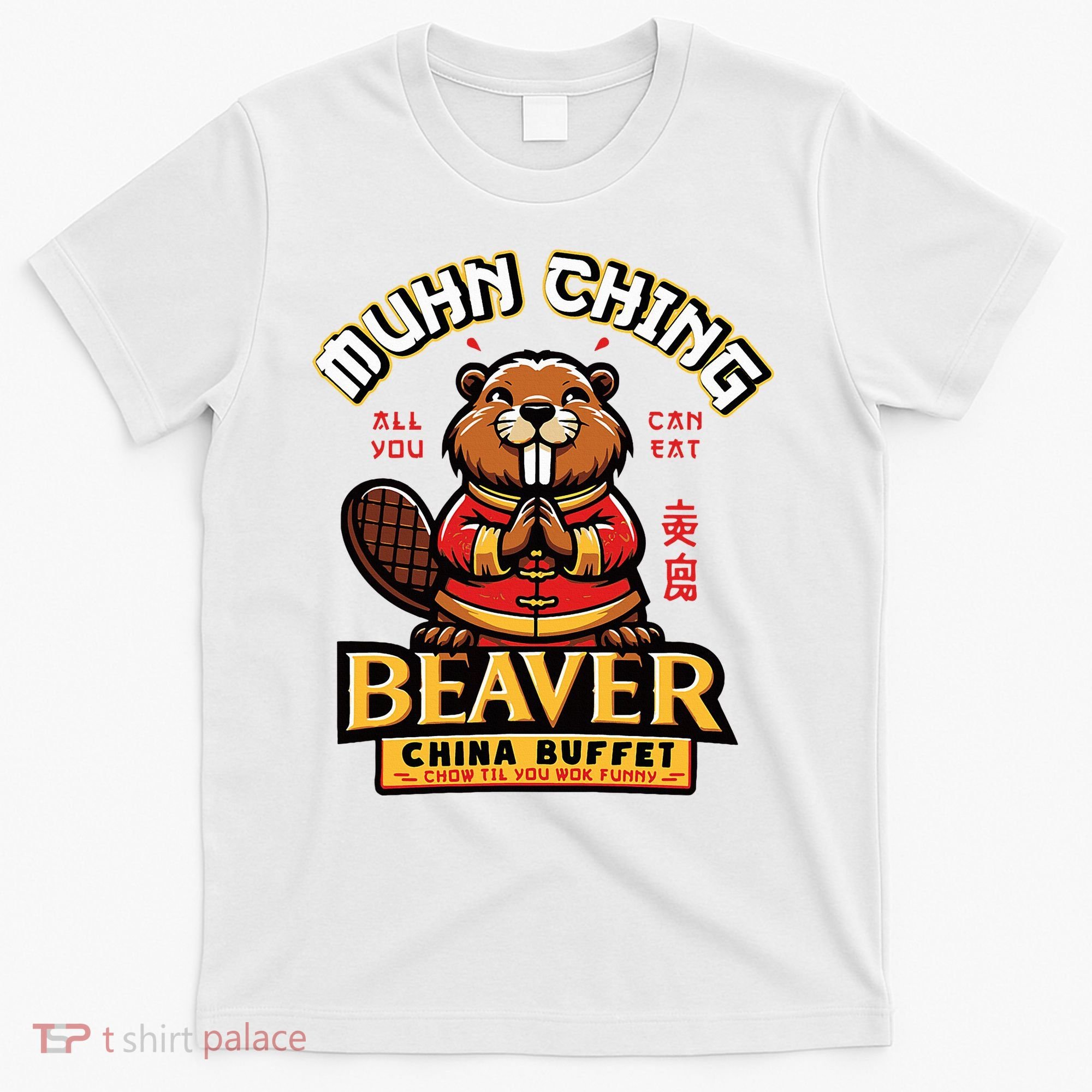 Muhn Ching Beaver Dirty Raunchy T-Shirt