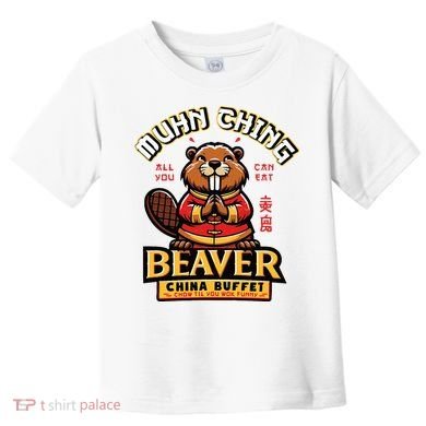 Muhn Ching Beaver Dirty Raunchy Toddler T-Shirt