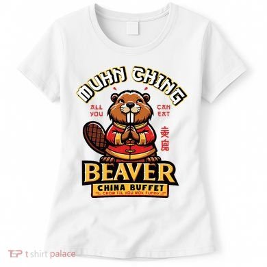 Muhn Ching Beaver Dirty Raunchy Women's T-Shirt