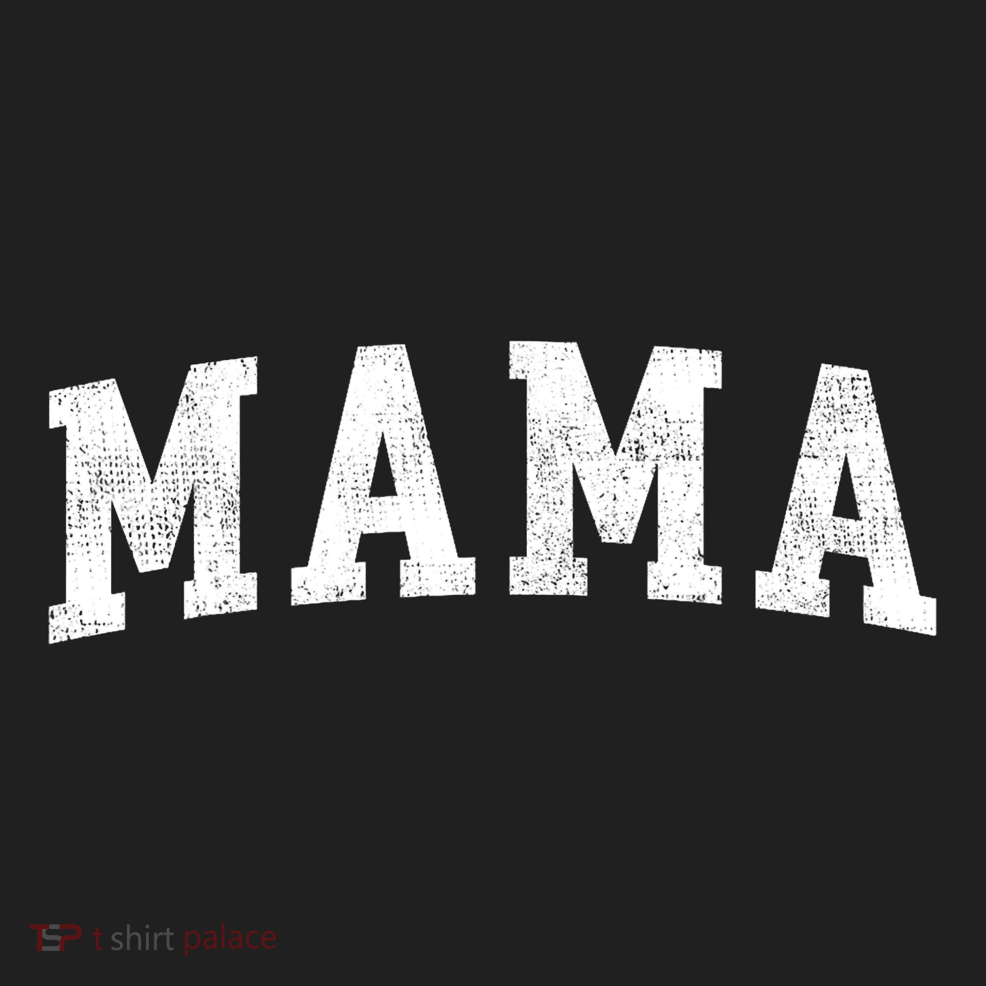 Mama Classic Bold Font Mama Birthday Gift Women's Sweatshirt