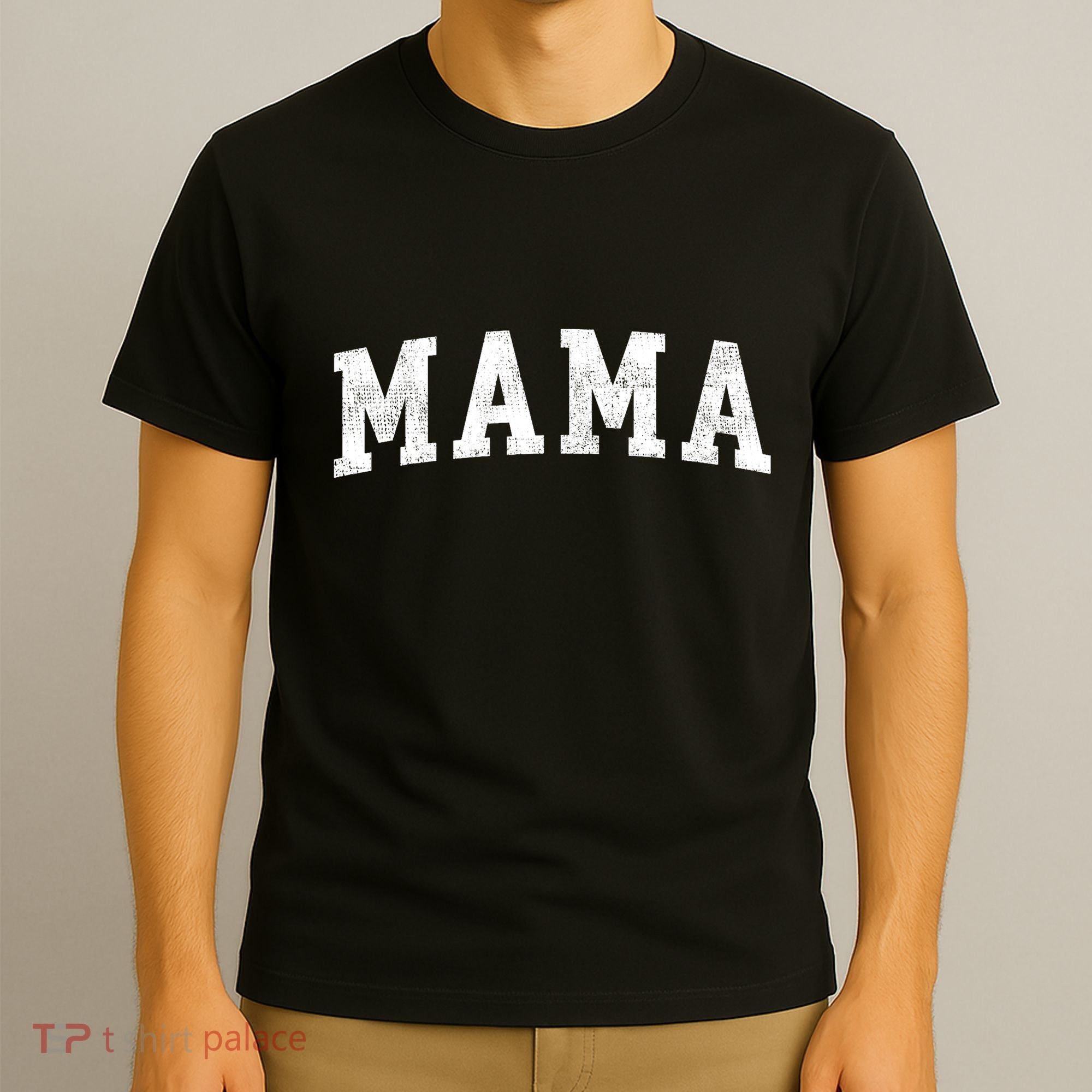 Mama Classic Bold Font Mama Birthday Gift T-Shirt