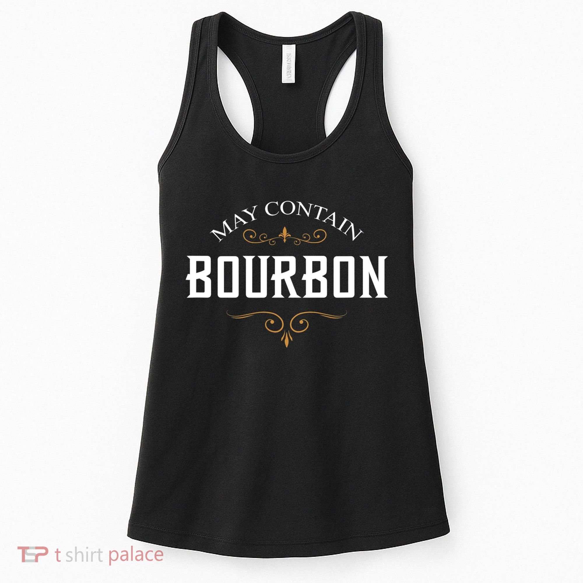 May Contain Bourbon Whiskey Women's Tank Top