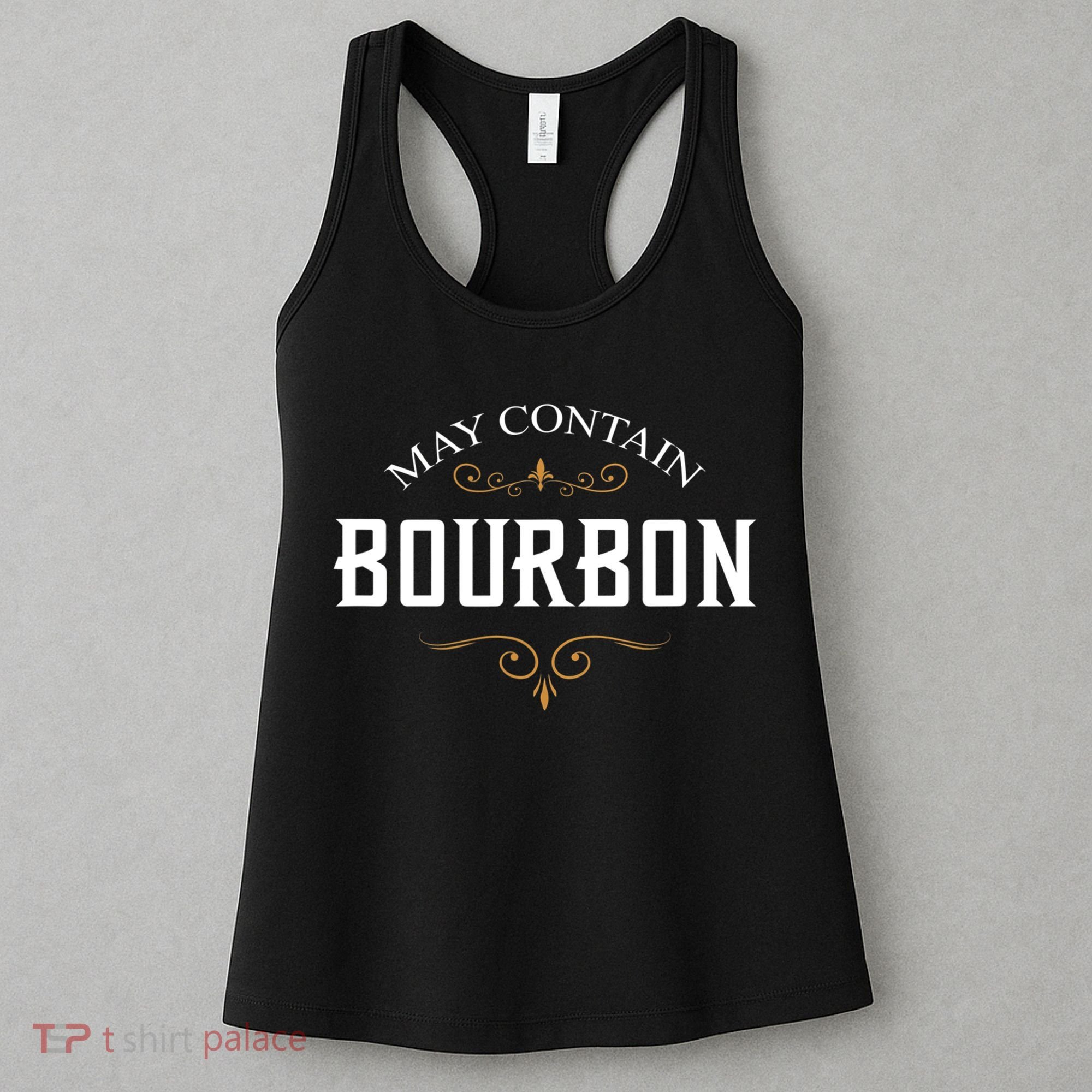 May Contain Bourbon Whiskey Women's Tank Top