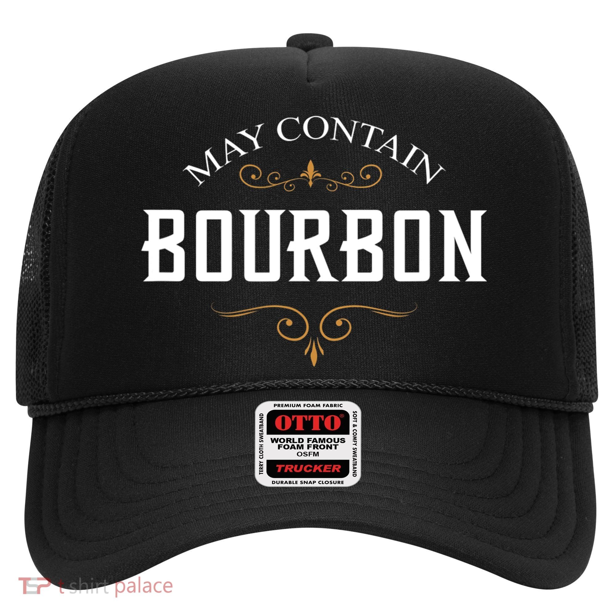 May Contain Bourbon Whiskey Hat