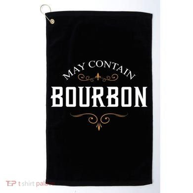 May Contain Bourbon Whiskey Golf Towel