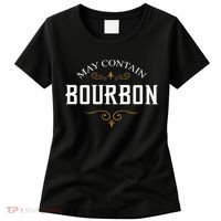 May Contain Bourbon Whiskey Women's T-Shirt thumb 0