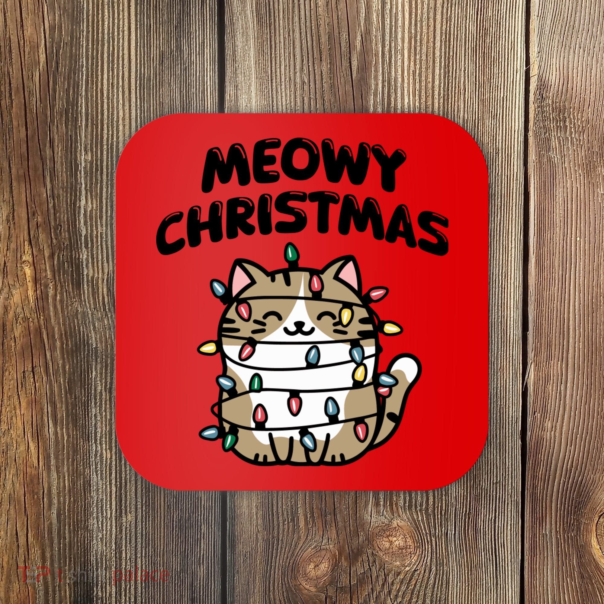 Meowy Christmas Christmas Cats Cat Lover Coaster
