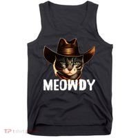 Meowdy Cat Cowboy Funny Cat Meme Tank Top thumb 0