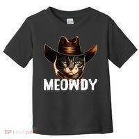 Meowdy Cat Cowboy Funny Cat Meme Toddler T-Shirt thumb 0