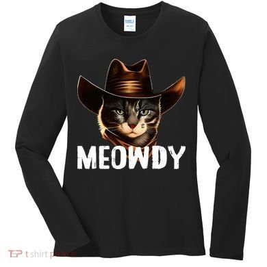 Meowdy Cat Cowboy Funny Cat Meme Women's Long Sleeve Shirt