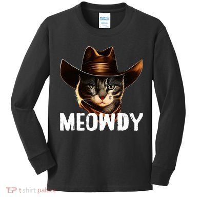 Meowdy Cat Cowboy Funny Cat Meme Kids Long Sleeve Shirt