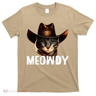 Meowdy Cat Cowboy Funny Cat Meme T-Shirt