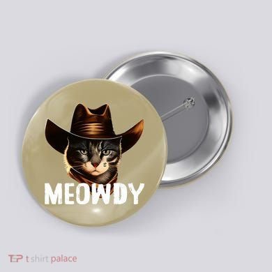 Meowdy Cat Cowboy Funny Cat Meme Button