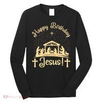 Merry Christmas Christian Happy Birthday Jesus Christ Xmas Long Sleeve Shirt thumb 0