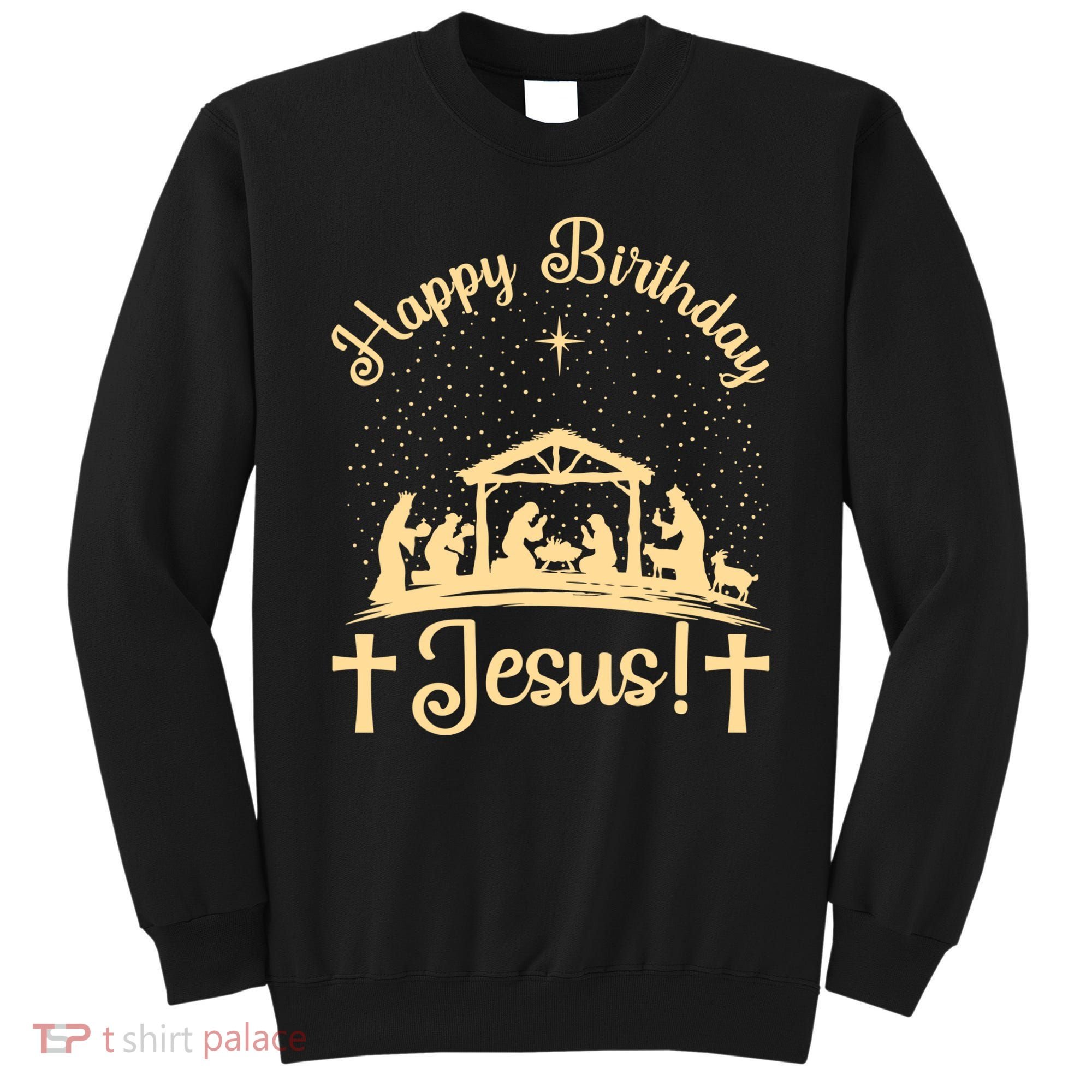 Merry Christmas Christian Happy Birthday Jesus Christ Xmas Sweatshirt
