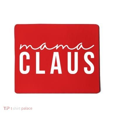 Mama Claus Christmas Holiday Mousepad