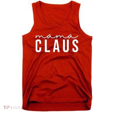 Mama Claus Christmas Holiday Tank Top