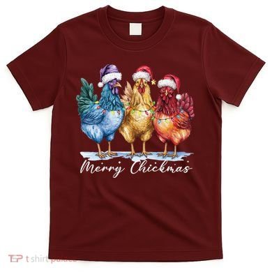 Merry Chickmas Chicken Lover Christmas Gift T-Shirt