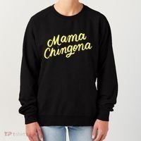 Mama Chingona Chicana Mom Mexican American Chicano Feminista Great Gift Women's Sweatshirt thumb 0