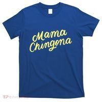 Mama Chingona Chicana Mom Mexican American Chicano Feminista Great Gift T-Shirt thumb 0