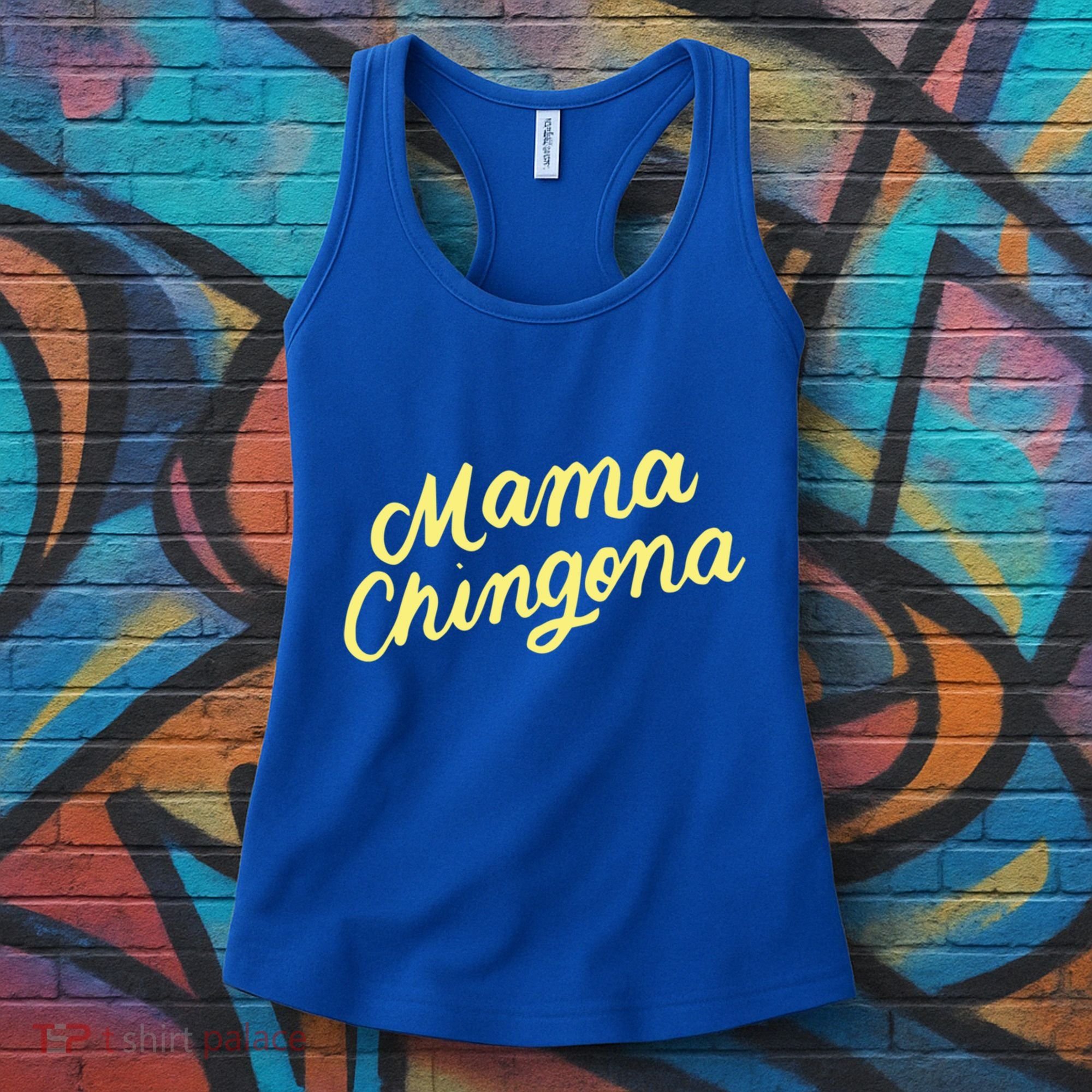 Mama Chingona Chicana Mom Mexican American Chicano Feminista Great Gift Women's Tank Top