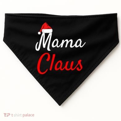 Mama Claus Cool Gift Daddy Claus Mama Claus Sweaters Pjs Cool Gift USA-Made Doggie Bandana