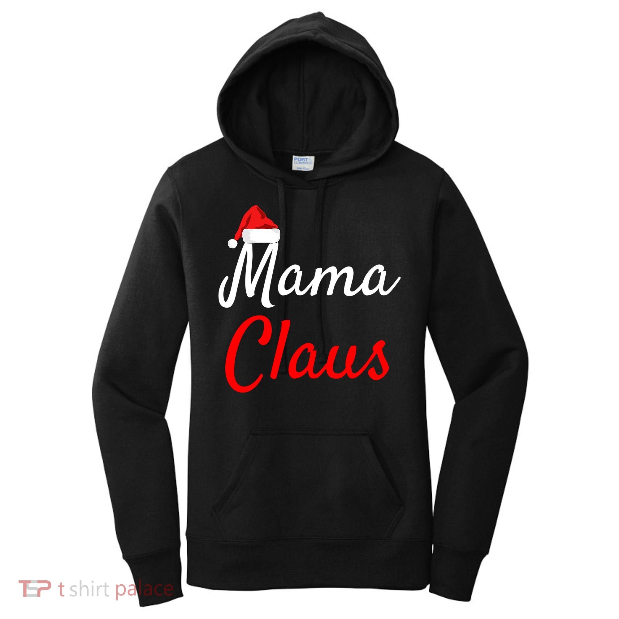 Mama Claus Cool Gift Daddy Claus Mama Claus Sweaters Pjs Cool Gift Women's Hoodie