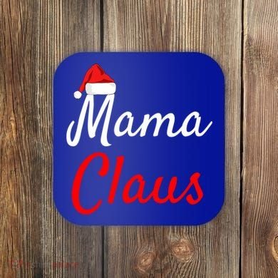 Mama Claus Cool Gift Daddy Claus Mama Claus Sweaters Pjs Cool Gift Coaster