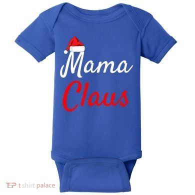 Mama Claus Cool Gift Daddy Claus Mama Claus Sweaters Pjs Cool Gift Baby Bodysuit