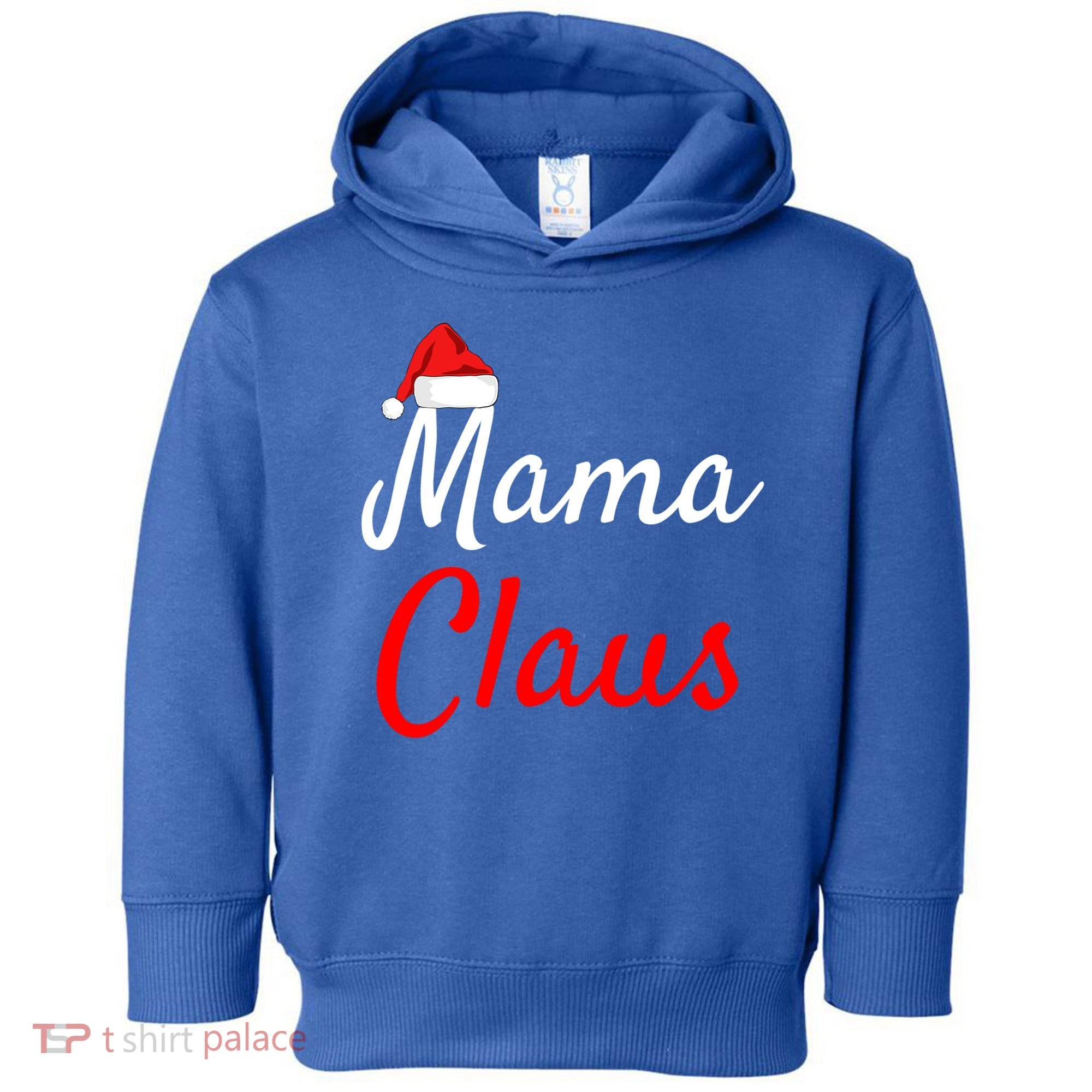 Mama Claus Cool Gift Daddy Claus Mama Claus Sweaters Pjs Cool Gift Toddler Hoodie