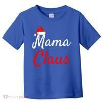 Mama Claus Cool Gift Daddy Claus Mama Claus Sweaters Pjs Cool Gift Toddler T-Shirt thumb 0