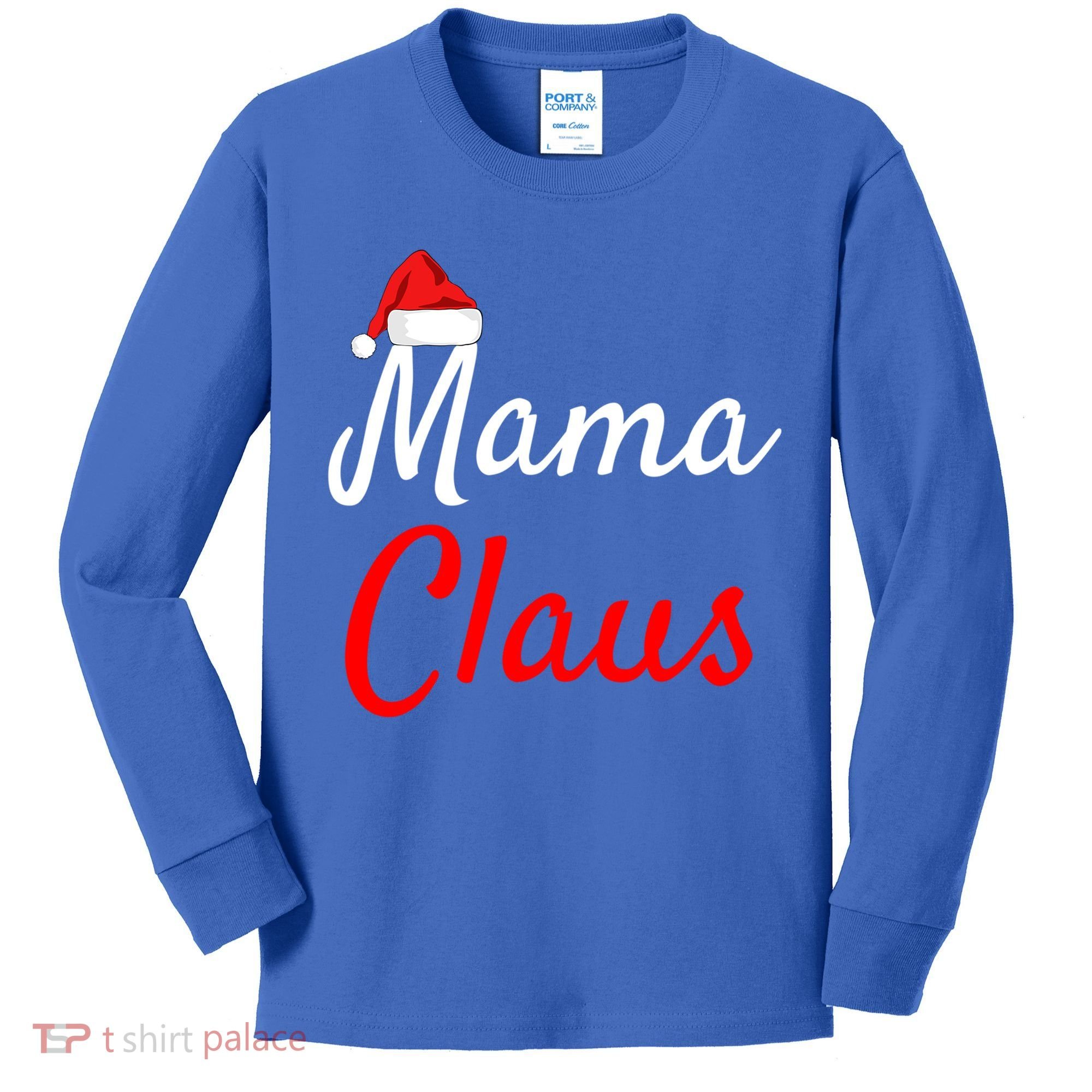 Mama Claus Cool Gift Daddy Claus Mama Claus Sweaters Pjs Cool Gift Kids Long Sleeve Shirt