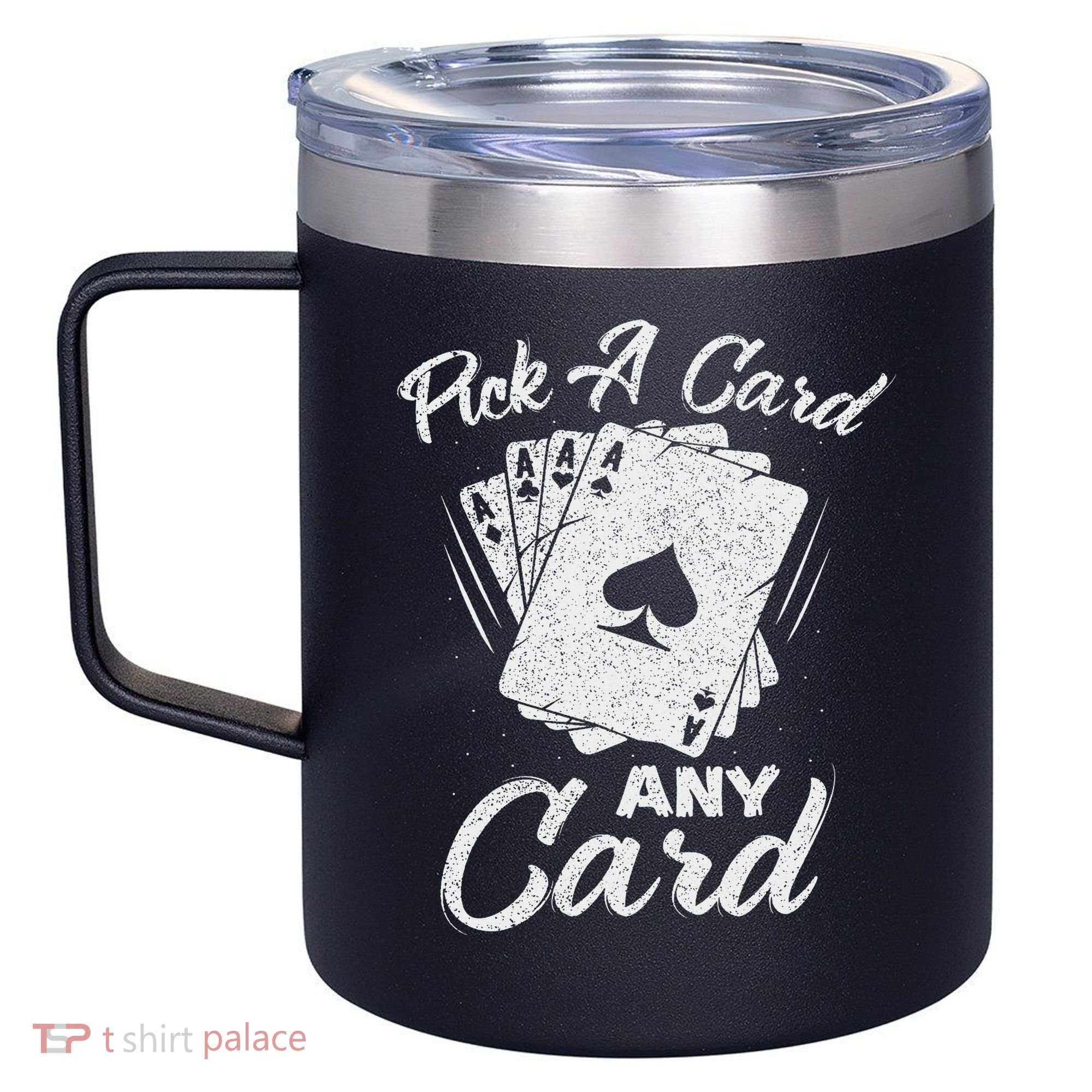 Magician Costume Card Tricks Pick A Card Any Card 12oz Stainless Steel Coffee Mug