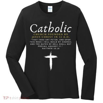 Motivational Catholic Church History Uplifting Pun Women's Long Sleeve Shirt