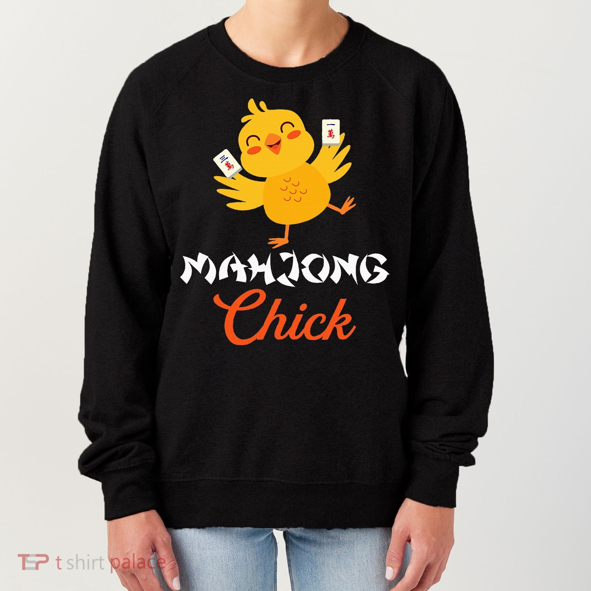 Mahjong Chick Chinese Board Game Mah Jongg Player Women's Sweatshirt