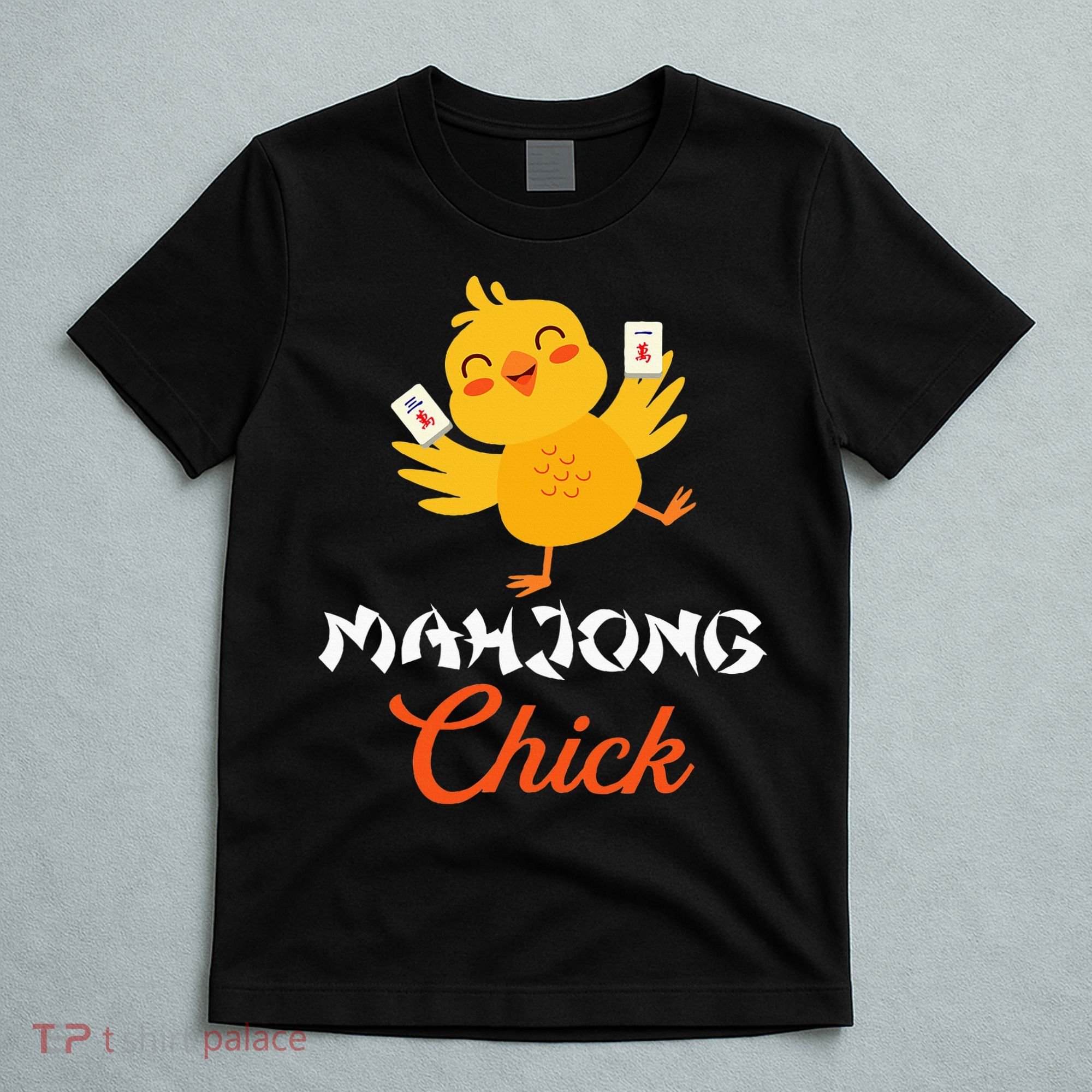 Mahjong Chick Chinese Board Game Mah Jongg Player T-Shirt