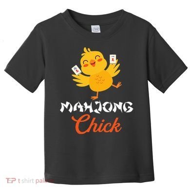 Mahjong Chick Chinese Board Game Mah Jongg Player Toddler T-Shirt